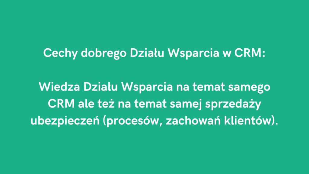 Wsparcie agenta ubezpieczeniowego w programie CRM: wiedza