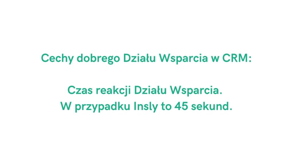 Wsparcie agenta ubezpieczeniowego w programie CRM: czas reakcji