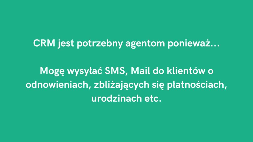 CRM jest potrzebny agentom ponieważ: sms