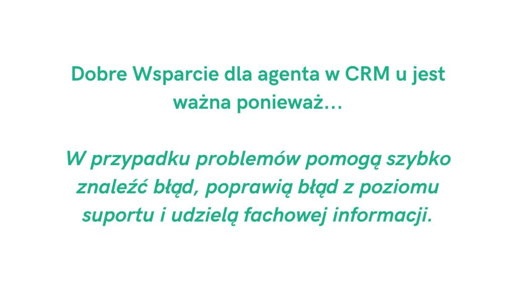 Dobre wsparcie dla agenta w CRM: szybki kontakt