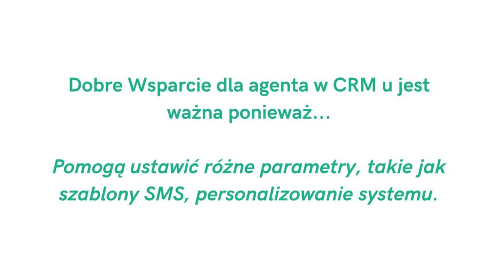 Dobre wsparcie dla agenta w CRM: parametry