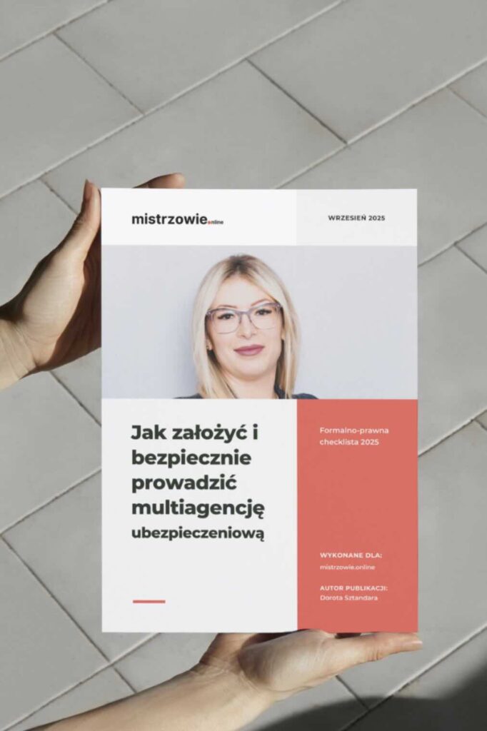 Jak założyć multiagencję ubezpieczeniową - kompletny przewodnik prawny [LIVE z ekspertką] - Dorota Sztandara dla mistrzowie.online