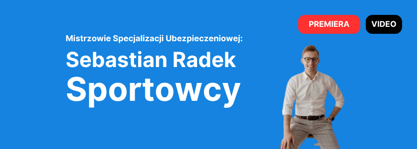 Jak sprzedawać ubezpieczenia sportowcom. Opowiada Sebastian Radek
